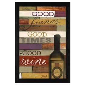 "Good Wine" By Marla Rae, Printed Wall Art, Ready To Hang Framed Poster, Black Frame (Color: as Pic)